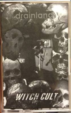 Drainland : Drainland - Witch Cult